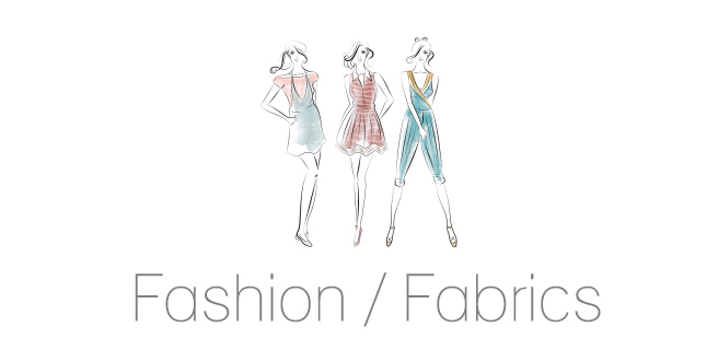 Fashion / Fabrics